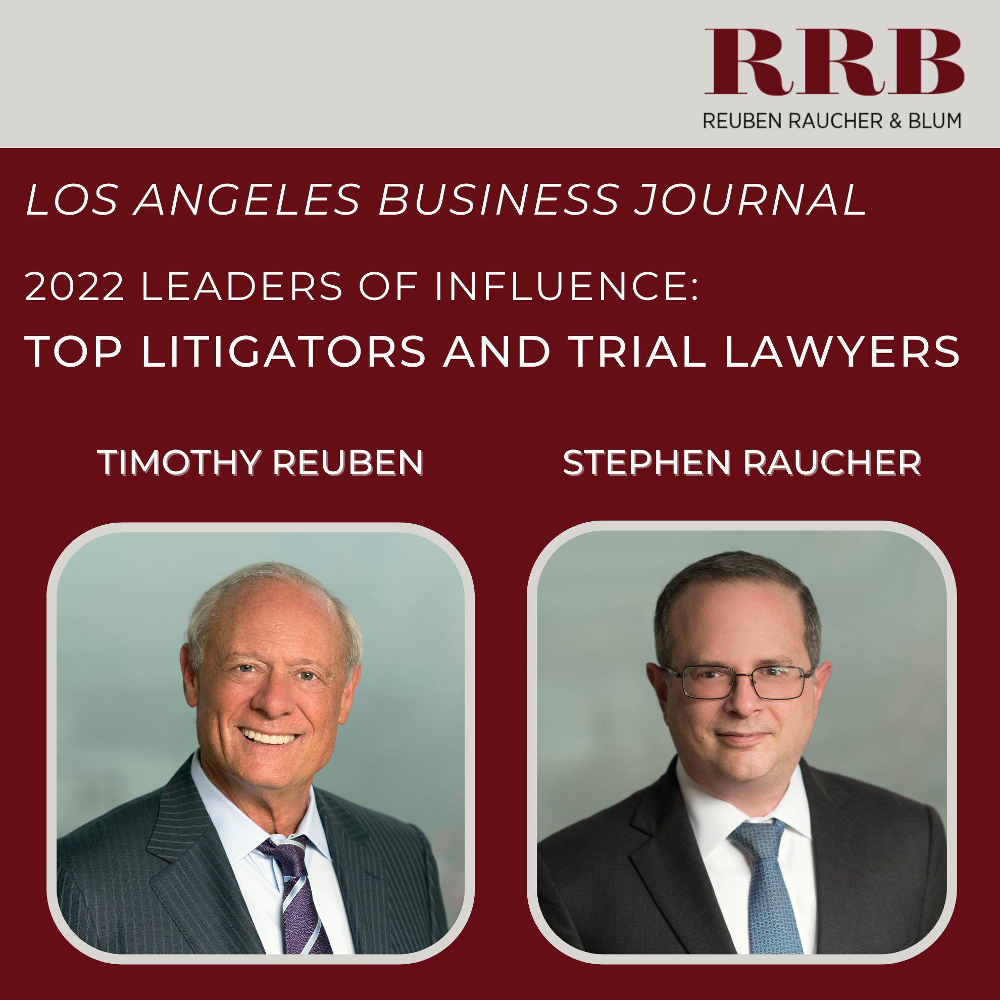 Timothy Reuben And Stephen Raucher Named Top Litigators In Los Angeles ...