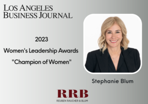 Stephanie Blum LABJ 2023 Women's Leadership Awards - Champion of Women