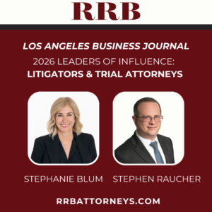 Stephanie Blum and Stephen Raucher named as 2026 Leaders of Influence: Litigators & Trial Attorneys